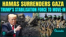 Hamas GIVES-UP Gaza Control| Trump’s International Stabilisation Force to Enter Gaza | All about ISF