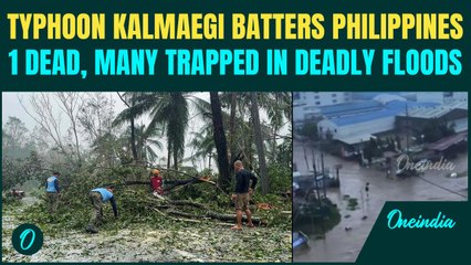 Typhoon Kalmaegi MAKES LANDFALL in Philippines: 1 Dead, 150,000 Evacuated As Typhoon Triggers Floods