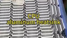 CPU aluminum heatsinks