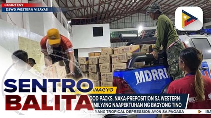 Higit 100,000 family food packs, naka-preposition sa Western Visayas para sa mga pamilyang naapektuhan ng Bagyong #TinoPH | ulat ni Elijshah Dalipe - PIA