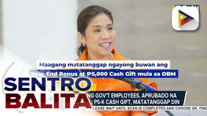 Year-end bonus ng gov't employees, aprubado na ni PBBM; P5K cash gift, matatanggap din