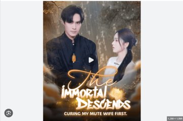 Immortal Descends Curing My Mute Wife First Chinese Drama - English Sub