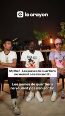 Les jeunes de quartiers ne veulent pas s’en sortir ? C’est faux. | LE CRAYON