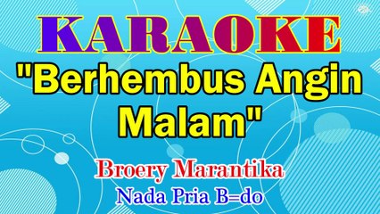 KARAOKE ANGIN MALAM NADA PRIA B=DO