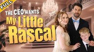 The CEO Wants My Little Rascal Full Movie _ Netshort