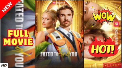 🔥💥 Fated to Find You dailymotion
