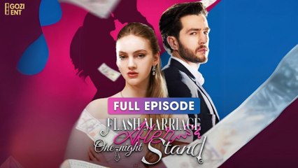 Flash Marriage After One-night Stand (2025) - FULL & DETAILED VERSION