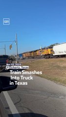 Train Smashes Into Truck In Texas