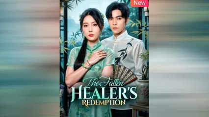 The Fallen Healer's Redemption Full Movie