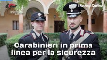 Carabinieri in prima linea per la sicurezza
