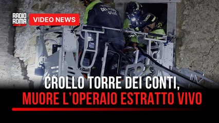 Crollo Torre dei Conti, muore l’operaio estratto vivo