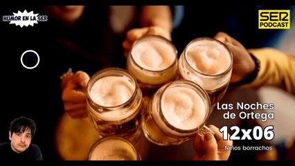 Las Noches de Ortega | 12x06| Niños borrachos