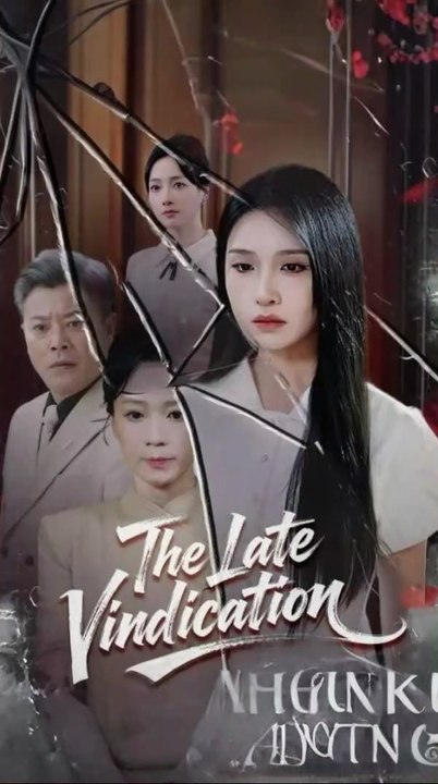 the late vindication chinese drama