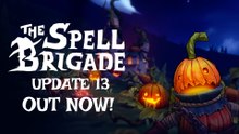 The Spell Brigade Official Early Access Update 13 Trailer