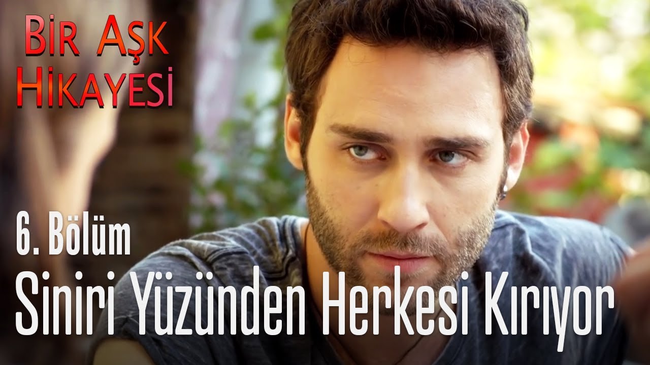Korkut kırdığı kalpleri onaramıyor - Bir Aşk Hikayesi 6. Bölüm