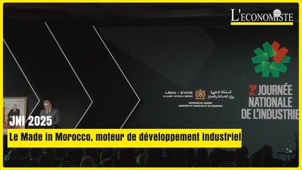 JNI 2025: Le Made in Morocco, moteur de développement industriel