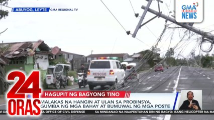 Malakas na hangin at ulan sa Leyte, gumiba ng mga bahay at bumuwal ng mga poste | 24 Oras