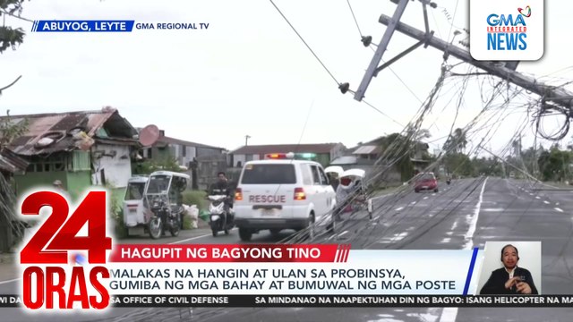 Malakas na hangin at ulan sa Leyte, gumiba ng mga bahay at bumuwal ng mga poste | 24 Oras