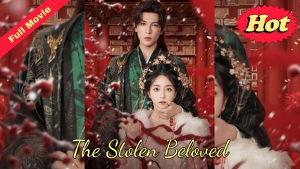 The Stolen Beloved – FULL HD MOVIE [Eng Sub]