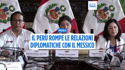 Crisi diplomatica tra Perù e Messico: Lima rompe le relazioni per l’asilo all'ex premier Betssy Chávez