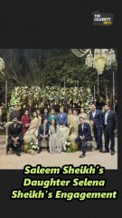 Saleem Sheikh’s Daughter Selena Sheikh’s Engagement Pictures #shorts #shortsfeed #shortsvideo