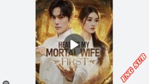 Healing My Mortal Wife First Chinese Drama - English Sub dailymotion