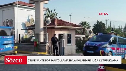 7 ilde sahte borsa uygulamasıyla dolandırıcılığa 12 tutuklama