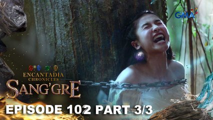 Sang'gre: Danaya, bihag ng kapangyarihan ni Mitena! (Episode 102 - Part 3/3) | Encantadia Chronicles