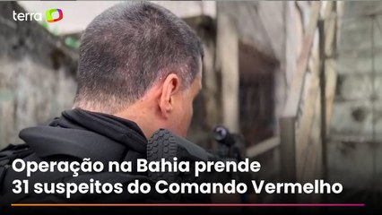 Polícia prende 31 suspeitos na Bahia em operação contra o Comando Vermelho