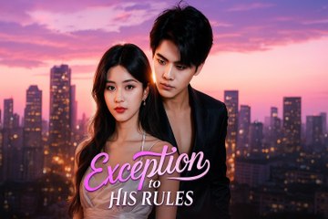 Exception To His Rules His Only Sin - Full Movie