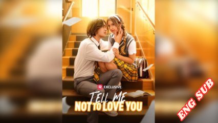 Tell Me Not to Love You #FullMovie dailymotion