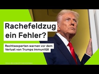 Rachefeldzug ein Fehler?: Rechtsexperten warnen vor dem Verlust von Trumps Immunität