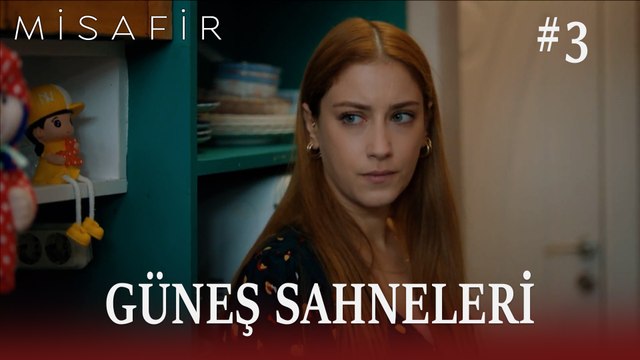 Güneş Sahneleri #3 - Misafir