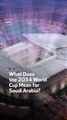 What Does the 2034 World Cup Mean for Saudi Arabia?