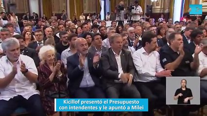 Kicillof presentó el Presupuesto con intendentes y le apuntó a Milei