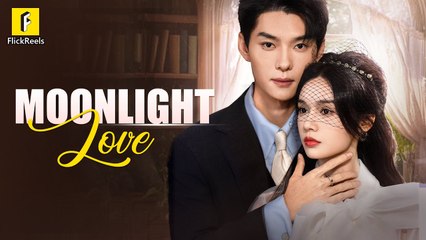Moonlight Love Flickreels