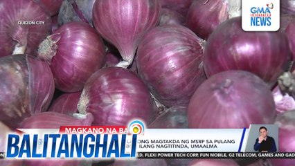 Dept. of Agriculture, planong magtakda ng MSRP sa pulang sibuyas at karnenng baboy; ilang nagtitinda, umaalma | Balitanghali