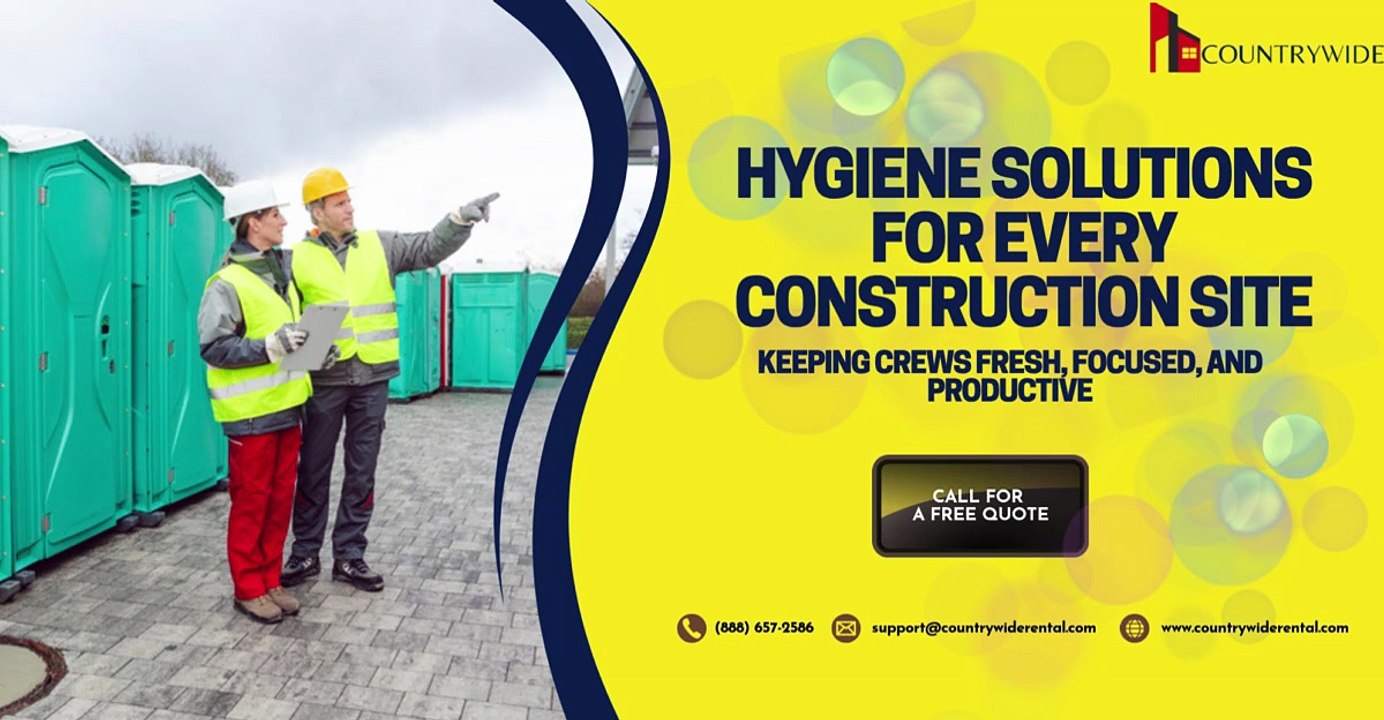 Hygiene Solutions for Every Construction Site Countrywide Rental