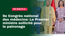 9e Congrès national des médecins: Le Premier ministre sollicité pour le patronage