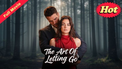 [Destiny Station] The Art of Letting Go (Completed) Movie 2025