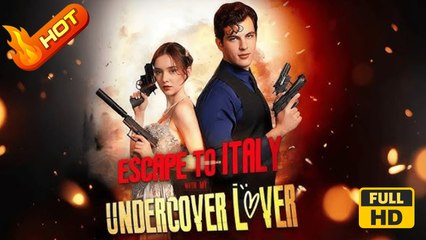 Escape To Italy With My Undercover Lover | Full Movie HD  - SweetRomance Romantic Action Shutgon Drama ShortFilms Hot