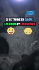 Ou se trouve les riches et les pauvres dans quelques pays d’Europe