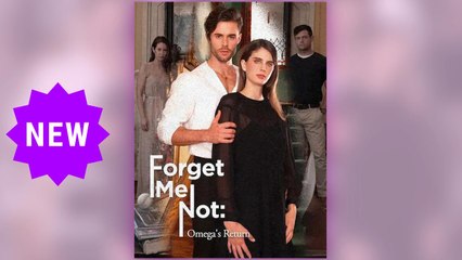 Forget Me Not - Omega’s Return - Full HD Movie Uncut