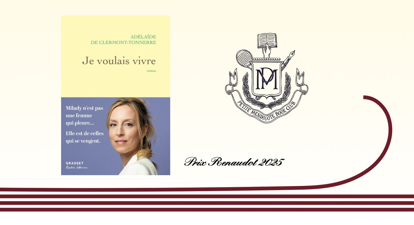 Book-Club Petite Mendigote #1 | Je voulais vivre, d'Adélaïde de Clermont-Tonnerre