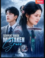 Serpent Bride Mistaken Grace - Full