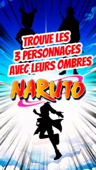 Trouve les 3 personnages de NARUTO avec leurs ombres FEAT Otaakugeek TOME 5
