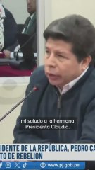 Pedro Castillo manda saludos a Sheinbaum