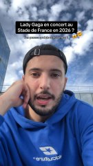 Lady Gaga en concert au Stade de France en 2026 ? 😱🤯