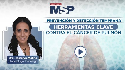 Prevención y detección temprana Herramientas clave contra el cáncer de pulmón
