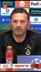 Okan Buruk: "Yine cesur oynayacağız"